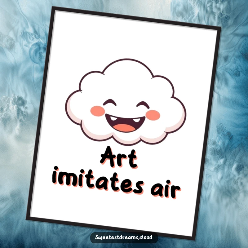 Funny Poster depicting a grinning cloud character blowing gentle, whimsical shapes, radiating happiness and playful energy.