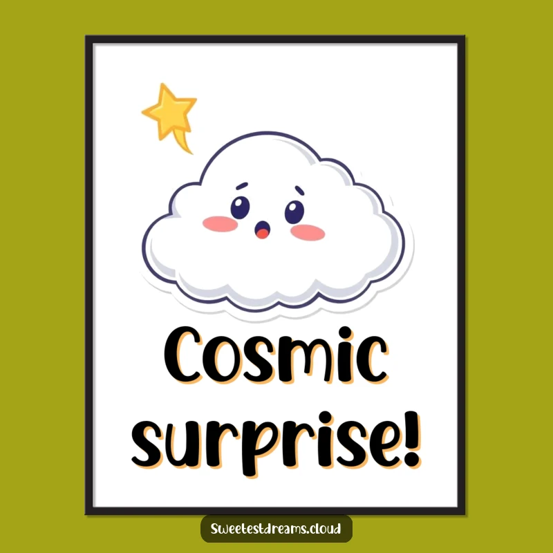 Funny Cloud Poster: Surprised by a Shooting Star, Wall Art Gift!