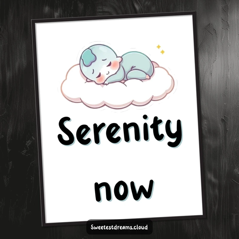 Funny Poster: A character sleeps peacefully on a fluffy cloud, smiling serenely, creating a tranquil and humorous art piece.