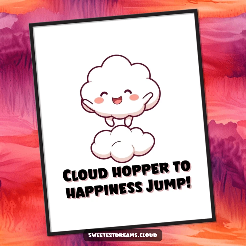 Funny Free Printable Wall Art of a cloud character joyfully bouncing on a smaller cloud, radiating happiness and fun, a cute downloadable.