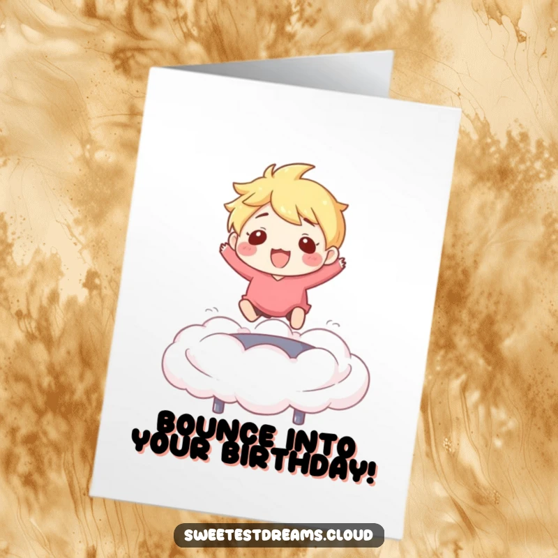 Funny Free Printable Birthday Card of a character joyfully bouncing high on a fluffy cloud like a trampoline.