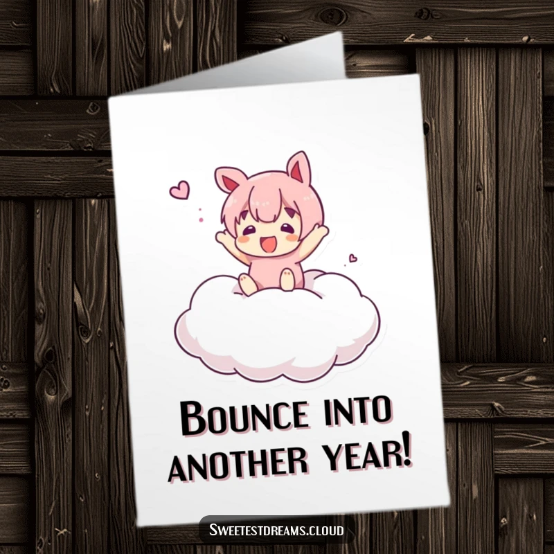 Funny Free Printable Birthday Card: Character happily bouncing high on a soft, marshmallow-like cloud.