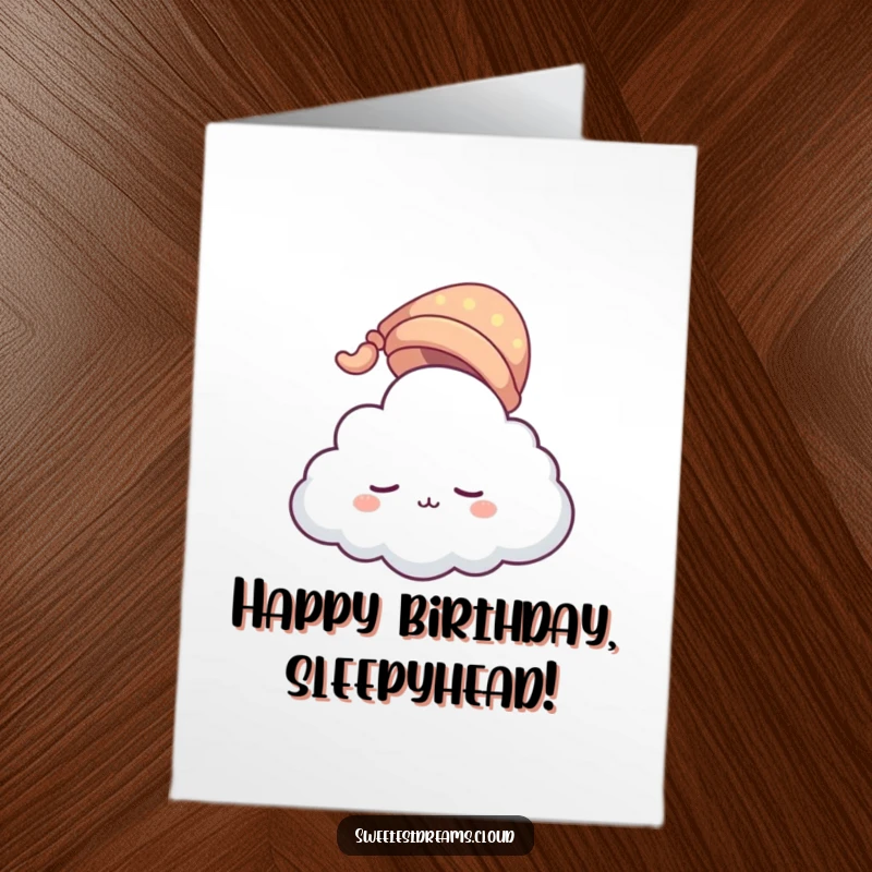 Funny Free Printable Birthday Card showing a cloud character in a sleeping cap gently floating, wishing sweet dreams for their birthday.