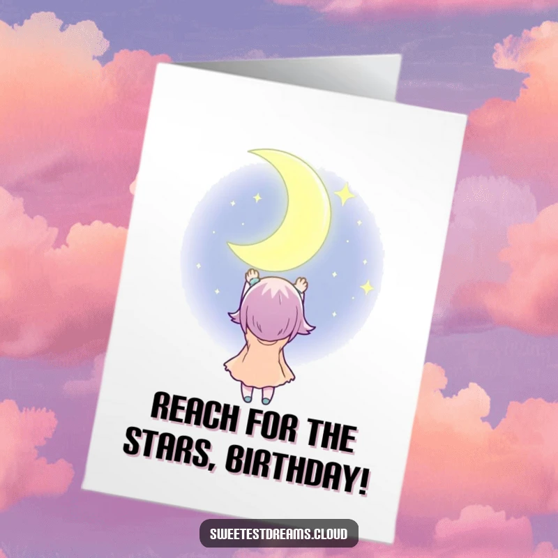 Funny Free Printable Birthday Card: Character excitedly reaching for a giant, twinkling crescent moon.