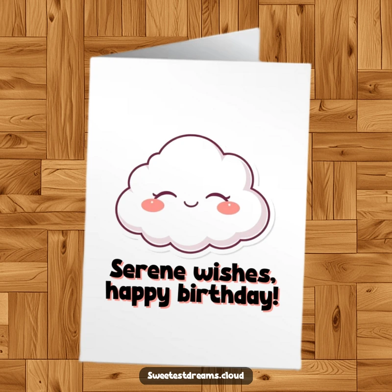 Funny Free Printable Birthday Card: A happy cloud character floats peacefully with closed eyes, radiating serenity.
