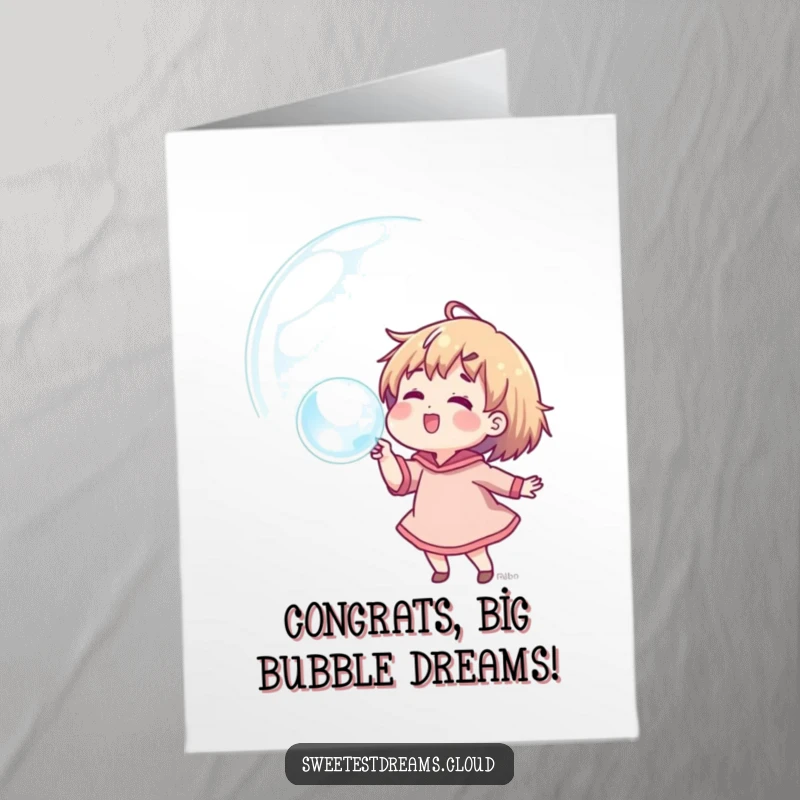 Funny Free Printable Congratulations Card: Character blows a giant bubble reflecting dreams, perfect for celebrating any achievement, a great downloadable gift.