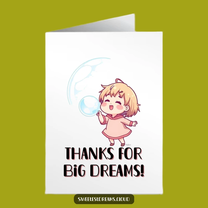 Free Printable Thank You Card: Dream Bubble Character - Funny Downloadable Gift