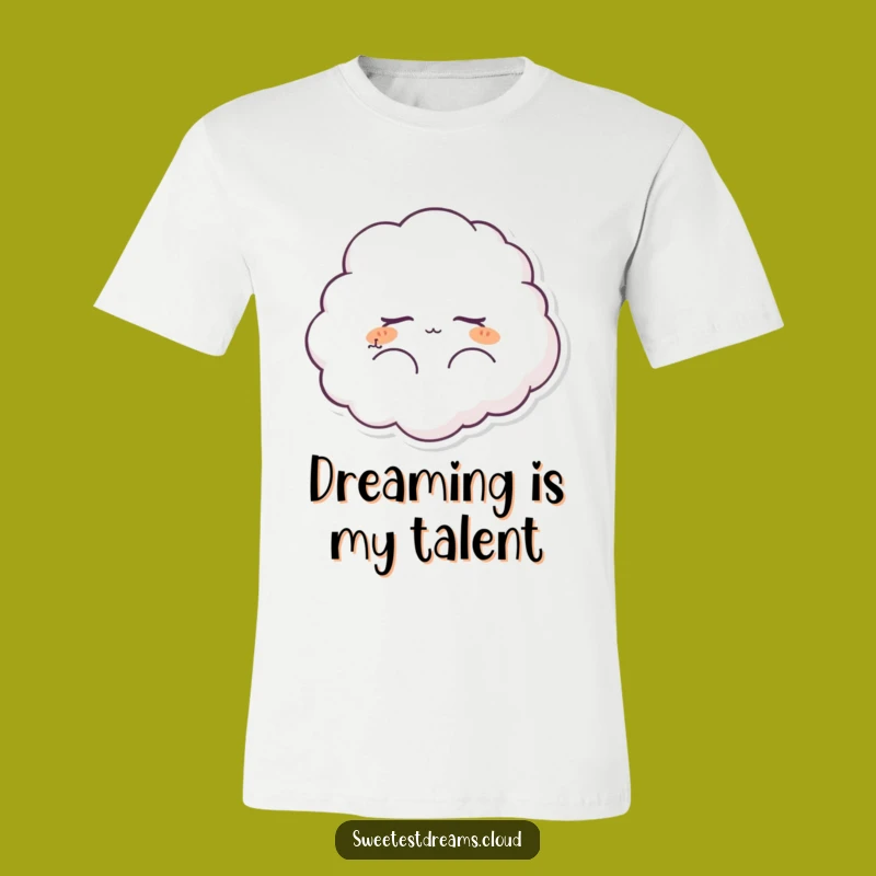 Funny Dreaming Cloud T-Shirt: Peaceful Gift for Cloud Gazers